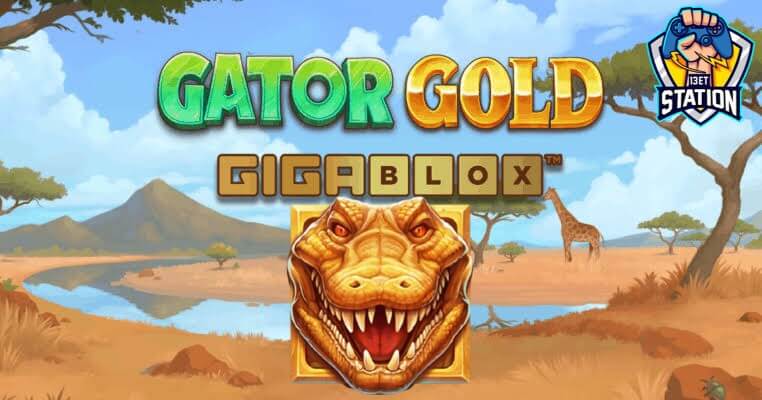 รีวิวสล็อต Gigablox : Gator Gold Deluxe จรเข้ทองคำ